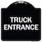 Signmission Traffic Entrance Truck Entrance Heavy-Gauge Aluminum Architectural Sign, 18" x 18", BW-1818-22791 A-DES-BW-1818-22791 - alternate 1